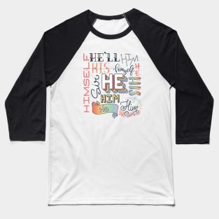 Pronoun Cloud - He Baseball T-Shirt